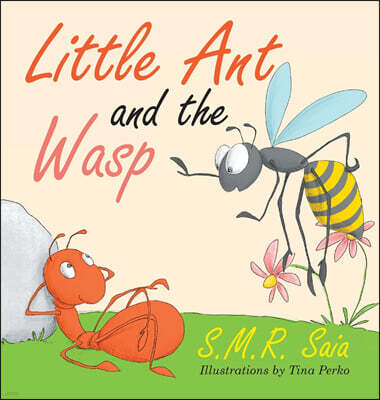 Little Ant and the Wasp: Whatever You Do, Do With All Your Might