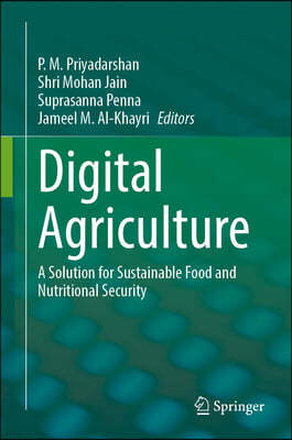 Digital Agriculture: A Solution for Sustainable Food and Nutritional Security