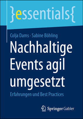 Nachhaltige Events Agil Umgesetzt: Erfahrungen Und Best Practices