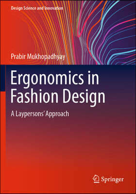 Ergonomics in Fashion Design: A Laypersons' Approach