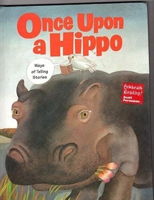 Once Upon a Hippo: Ways of Telling Stories