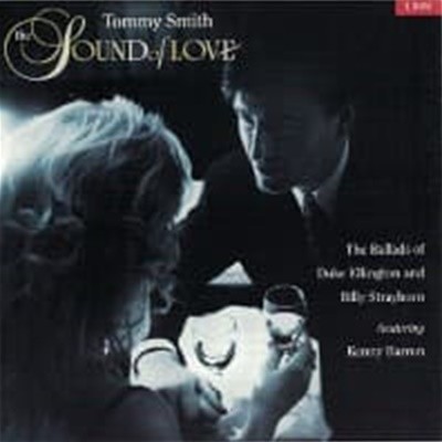 Tommy Smith / The Sound Of Love - The Ballads Of Duke Ellington And Billy Strayhorn (수입)