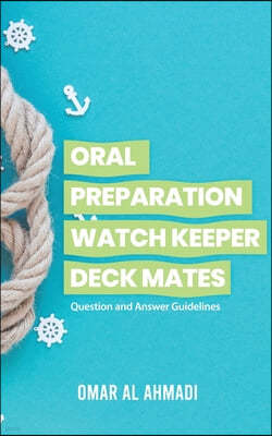 Oral Preparation Watch Keeper Deck Mates