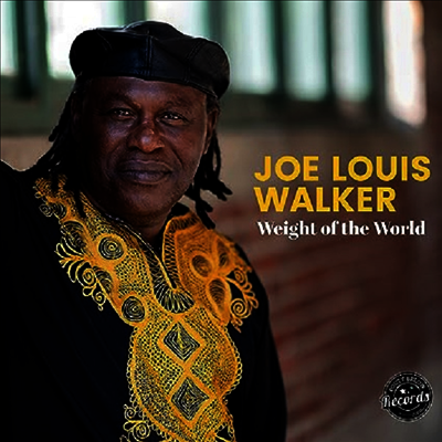 Joe Louis Walker — Weight Of The World 앨범 커버