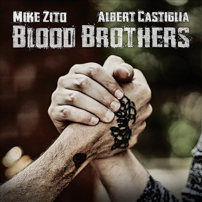 Mike Zito & Albert Castiglia — Blood Brothers 앨범 커버