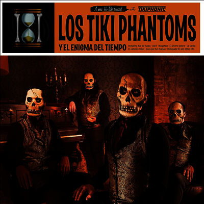 Los Tiki Phantoms — Y El Enigma Del Tiempo 앨범 커버