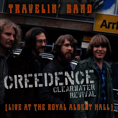 Creedence Clearwater Revival,C.C.R. — Travelin Band (Live At Royal Albert Hall) 앨범 커버