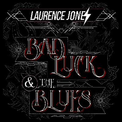 Laurence Jones — Bad Luck & The Blues 앨범 커버