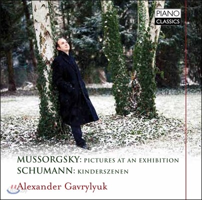 Alexander Gavrylyuk 무소르그스키: 전람회의 그림 / 슈만: 어린이의 정경 (Mussorgsky: Pictures at an Exhibition (piano version)