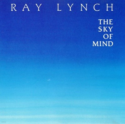 레이 린치 - Ray Lynch - The Sky Of Mind [U.S발매]