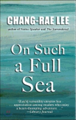 On Such a Full Sea