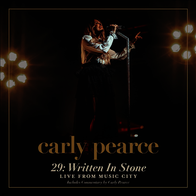 Carly Pearce — 29: Written In Stone (Live From Music City) 앨범 커버