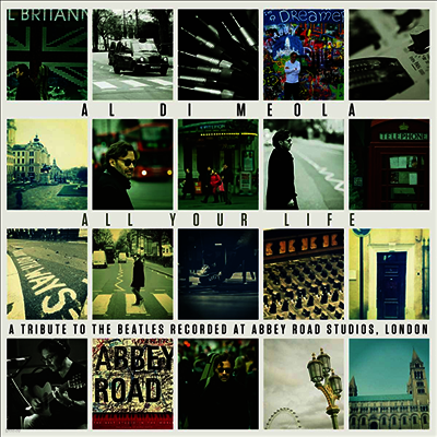 Al Di Meola — All Your Life: A Tribute To The Beatles 앨범 커버