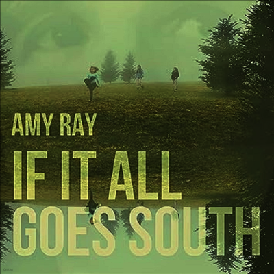 Amy Ray — If It All Goes South 앨범 커버