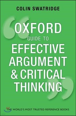 Oxford Guide to Effective Argument and Critical Thinking