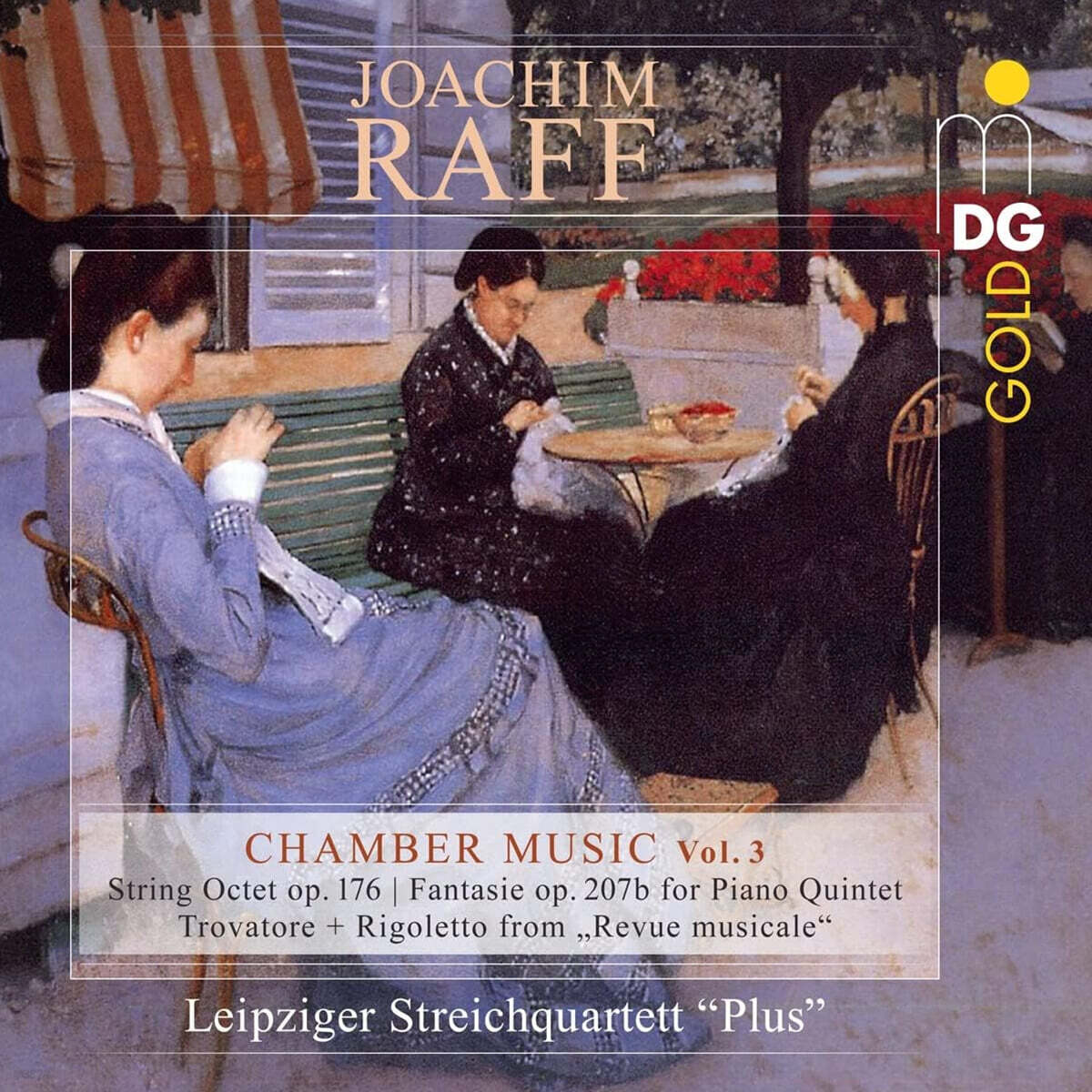 Leipziger Streichquartett 라프: 실내악 3집 - 현악팔중주, 환상곡, ‘음악적 후기’ 트로바토레, ‘음악적 후기’ 리골레토 (Raff: Chamber Music Vol. 3)