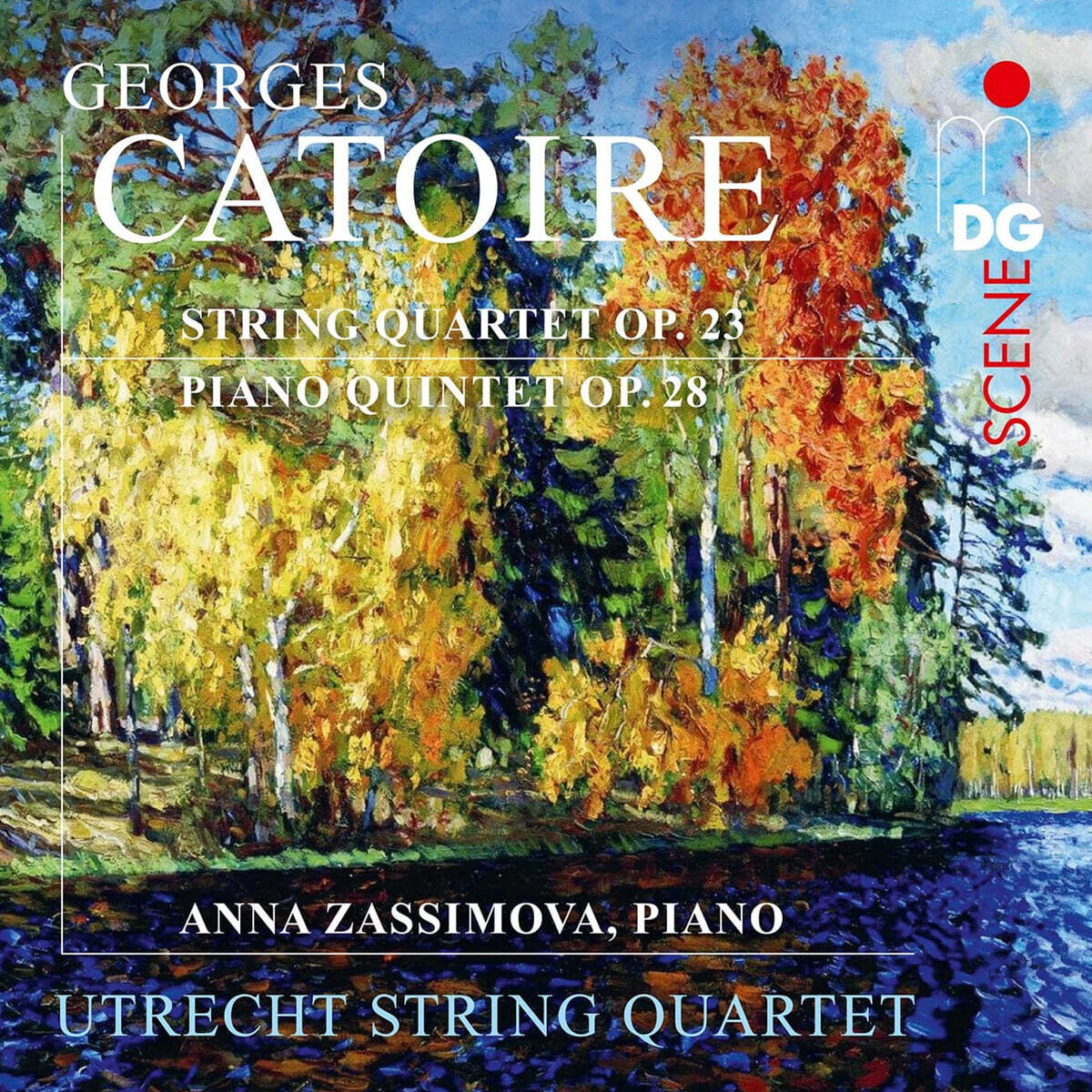 Utrecht String Quartet 카투아르: 현악사중주, 피아노 오중주 (Georges Catoire: String Quartet Op. 23 & Piano Quintet Op. 28)