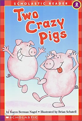 [߰-] Two Crazy Pigs (Scholastic Reader, Level 2)