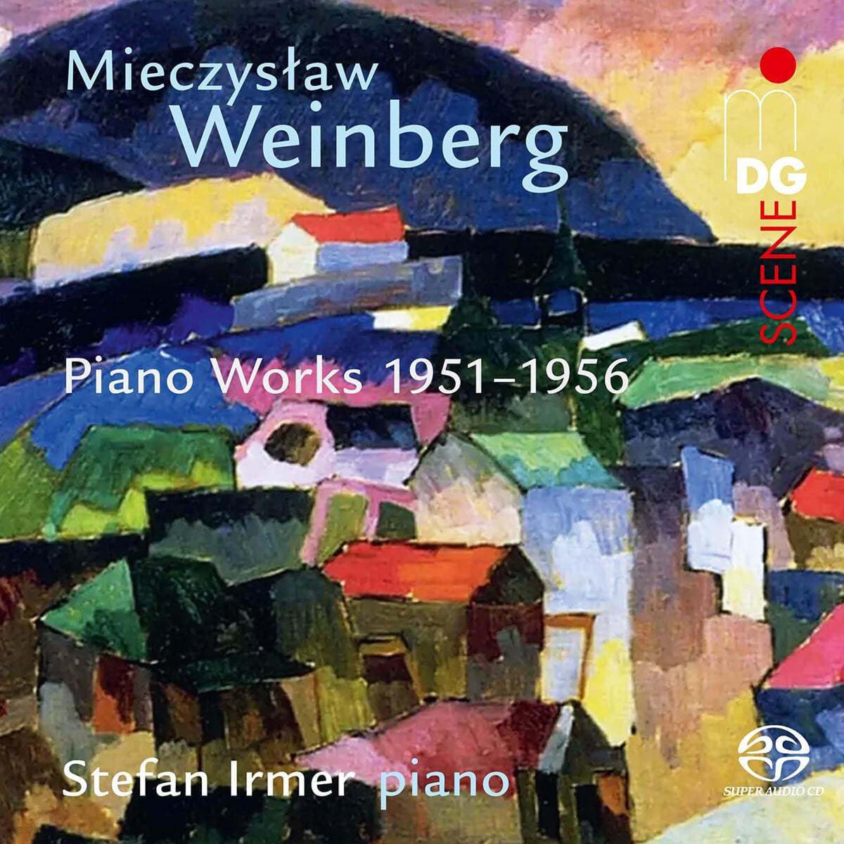 Stefan Irmer 바인베르크: 소나티네, 파르티타, 소나타 4번, 소나타 5번 (Weinberg: Piano Works 1951-1956)
