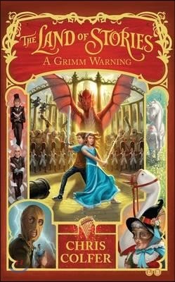 The Land of Stories #3 : A Grimm Warning
