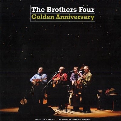[] The Brothers Four - Golden Anniversary