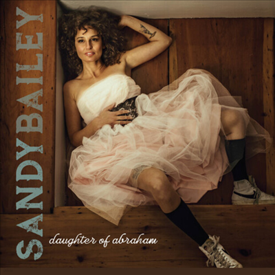 Sandy Bailey - Daughter Of Abraham (CD)