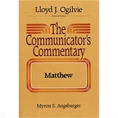 The Communicator's Commentary Matthew