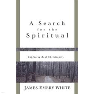 A Search for the Spiritual: Exploring Real Christianity