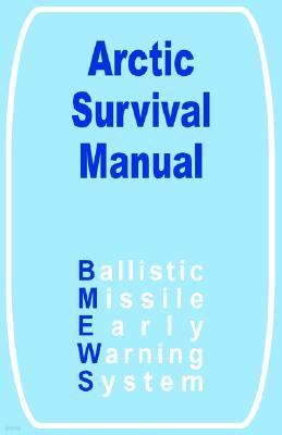 The Arctic Survival Manual