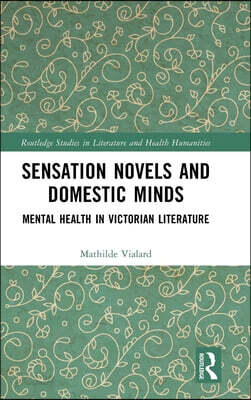 Sensation Novels and Domestic Minds