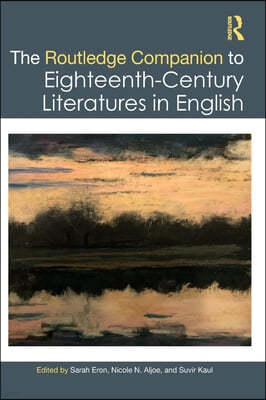 Routledge Companion to Eighteenth-Century Literatures in English