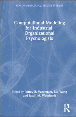 Computational Modeling for Industrial-Organizational Psychologists