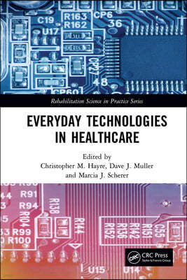 Everyday Technologies in Healthcare