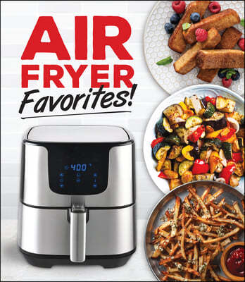 Air Fryer Favorites!