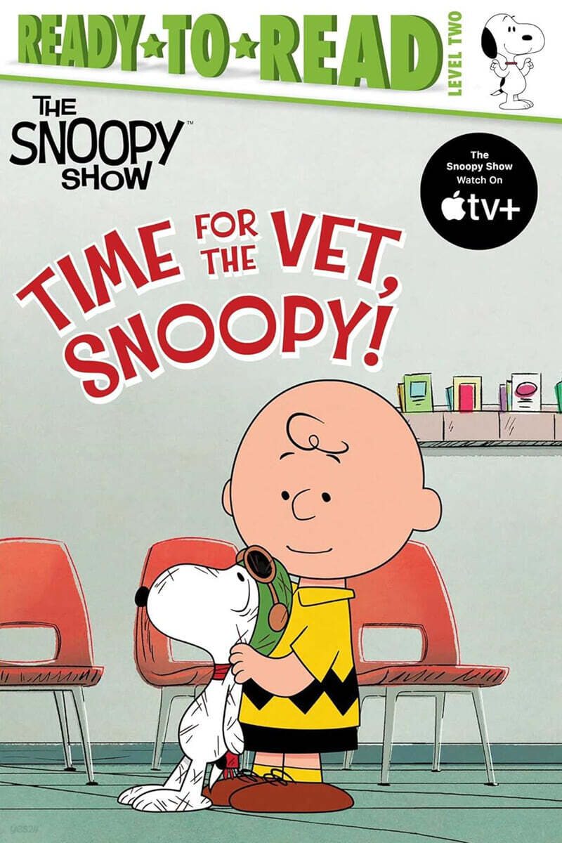 Ready-To-Read Level 2 : Time for the Vet, Snoopy!