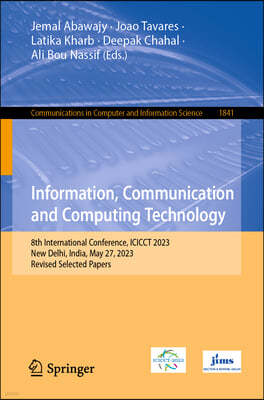 Information, Communication and Computing Technology: 8th International Conference, Icicct 2023, New Delhi, India, May 27, 2023, Revised Selected Paper