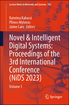 Novel & Intelligent Digital Systems: Proceedings of the 3rd International Conference (Nids 2023): Volume 1