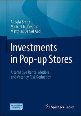 Investments in Pop-Up Stores: Alternative Rental Models and Vacancy Risk Reduction