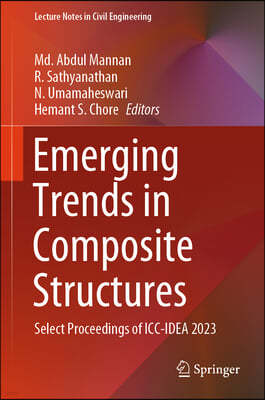 Emerging Trends in Composite Structures: Select Proceedings of ICC-Idea 2023