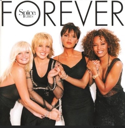 스파이스 걸스 (Spice Girls) - Forever