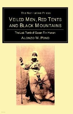Veiled Men, Red Tents, and Black Mountains