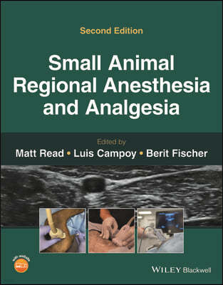 Small Animal Regional Anesthesia and Analgesia