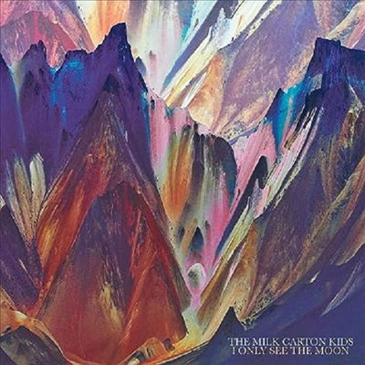 Milk Carton Kids — I Only See The Moon 앨범 커버