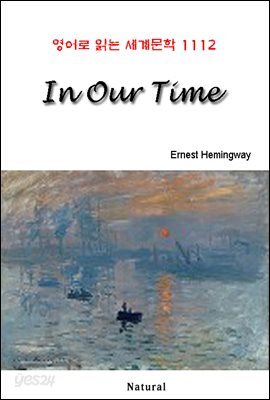 In Our Time - 영어로 읽는 세계문학 1112