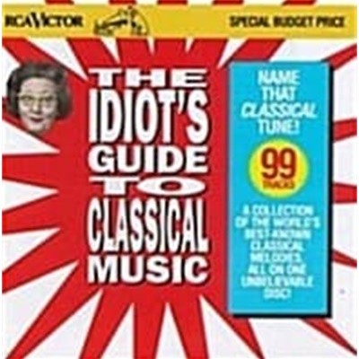V.A. / The Idiot's Guide To Classical Music (BMGCD9F07)