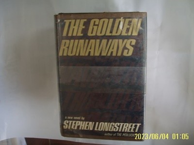 Stephen Longstreet / a Delacorte Press Book / THE GOLDEN RUNAWAYS -외국판.사진.상세란참조