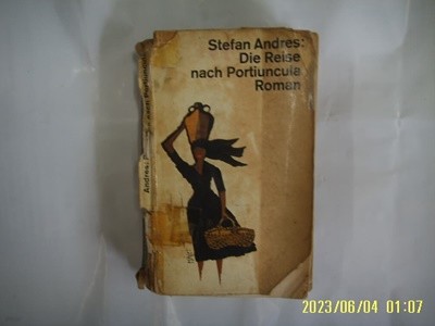 Stefan Andres - Die Reise nach Portiuncula Roman -외국판. 저자 ... 모름. 상태많이 나쁨. 사진.꼭 상세란참조