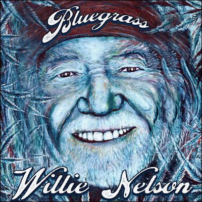 Willie Nelson (윌리 넬슨) - Bluegrass [일렉트릭 블루 컬러 LP]