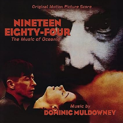 Dominic Muldowney - 1984 (Nineteen Eighty-Four: The Music Of Oceania) (Score)(Soundtrack)(CD)