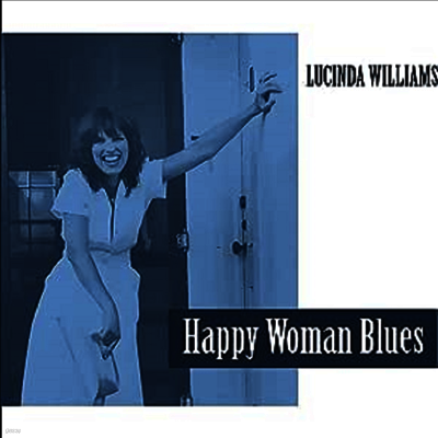 Lucinda Williams — Happy Woman Blues 앨범 커버